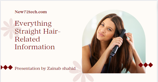 Everything Straight Hair-Related Information You Need