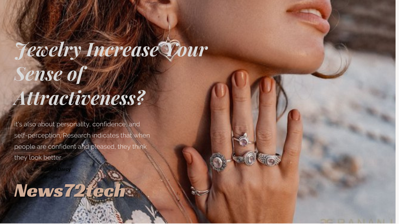 Does Putting on Jewelry Increase Your Sense of Attractiveness?