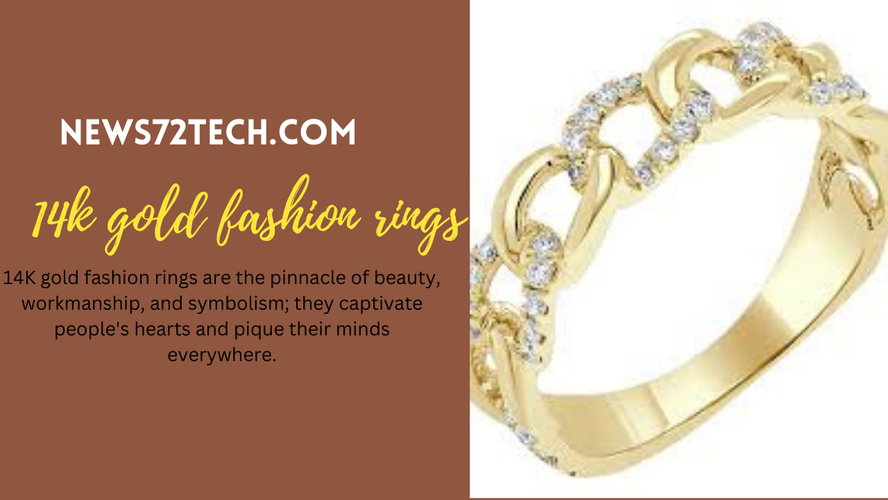A Deep Dive into 14K Gold Fashion Rings”