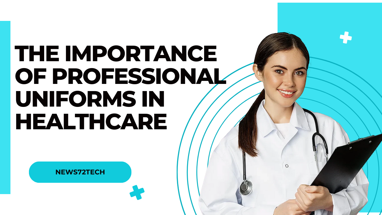 The Importance of Professional Uniforms in Healthcare